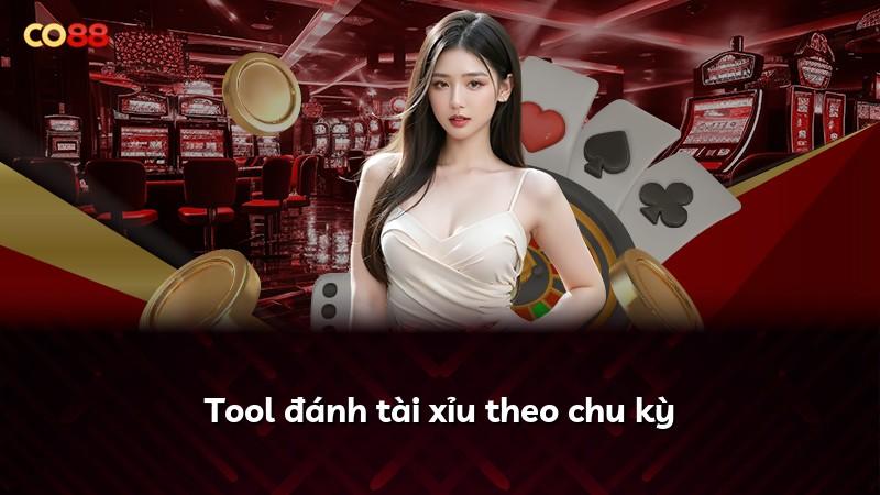 Tool đánh tài xỉu theo chu kỳ